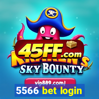 5566 bet login